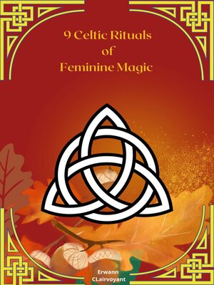 cover image of 9 Celtic Rituals of Feminine Magic